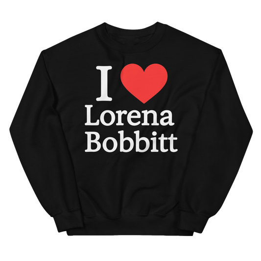 Lorena Bobbit sweatshirt