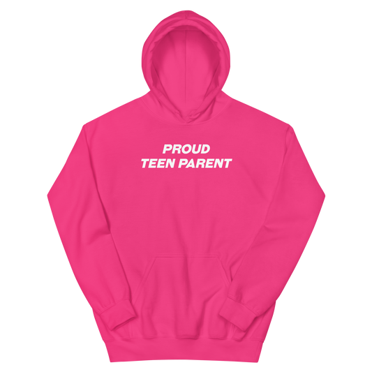 PROUD TEEN PARENT hoodie